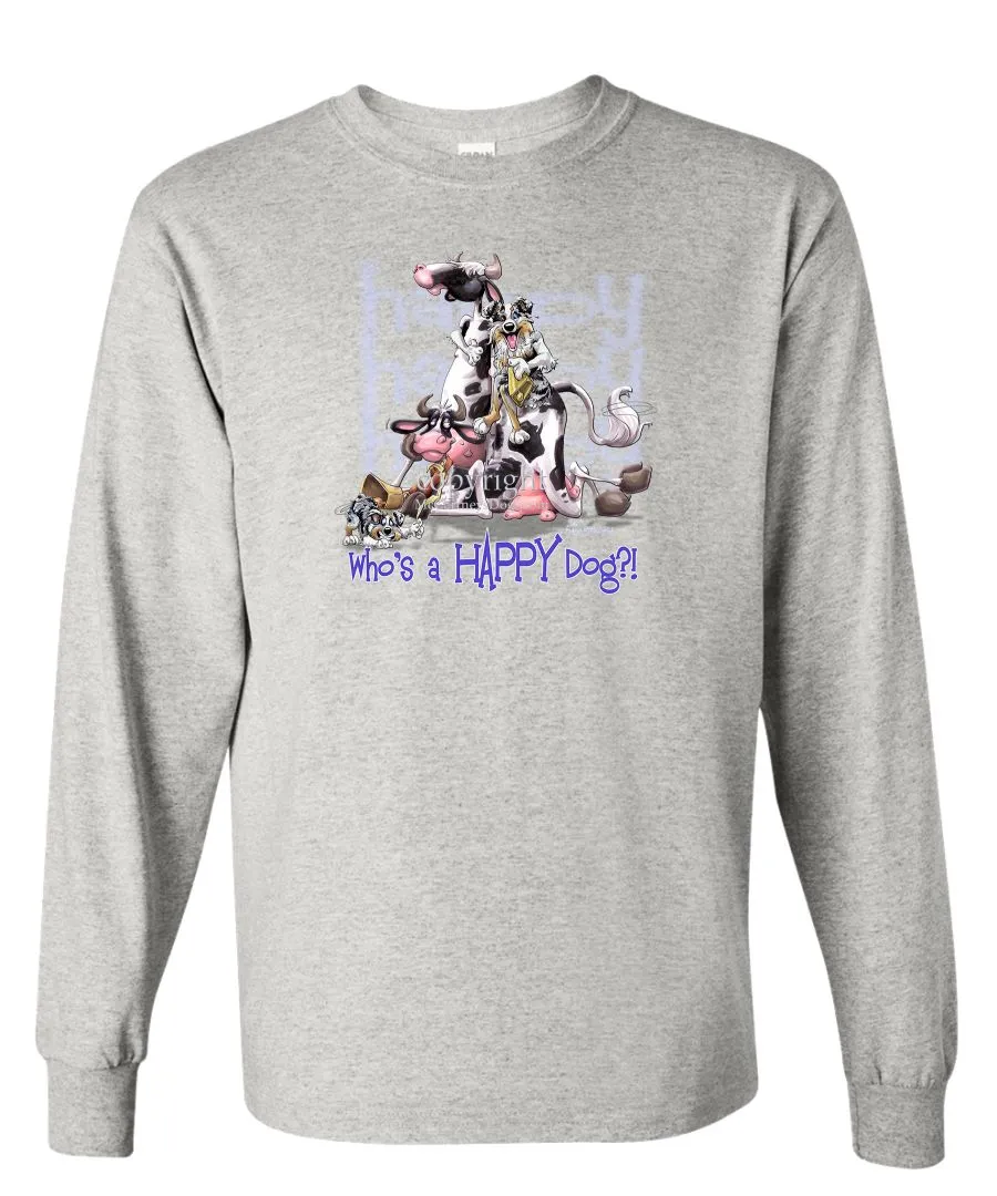Australian Shepherd  Blue Merle - Who's A Happy Dog - Long Sleeve T-Shirt