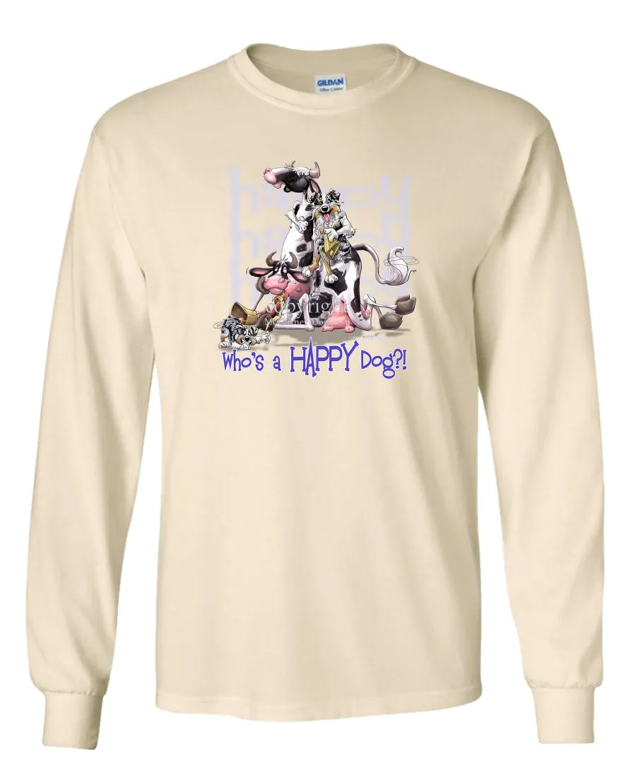 Australian Shepherd  Blue Merle - Who's A Happy Dog - Long Sleeve T-Shirt