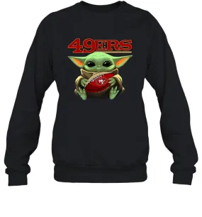 Baby Yoda Loves The San Francisco 49ers Star Wars Baby Yoda Hugs 49ers NFL Adult Sweatshirt