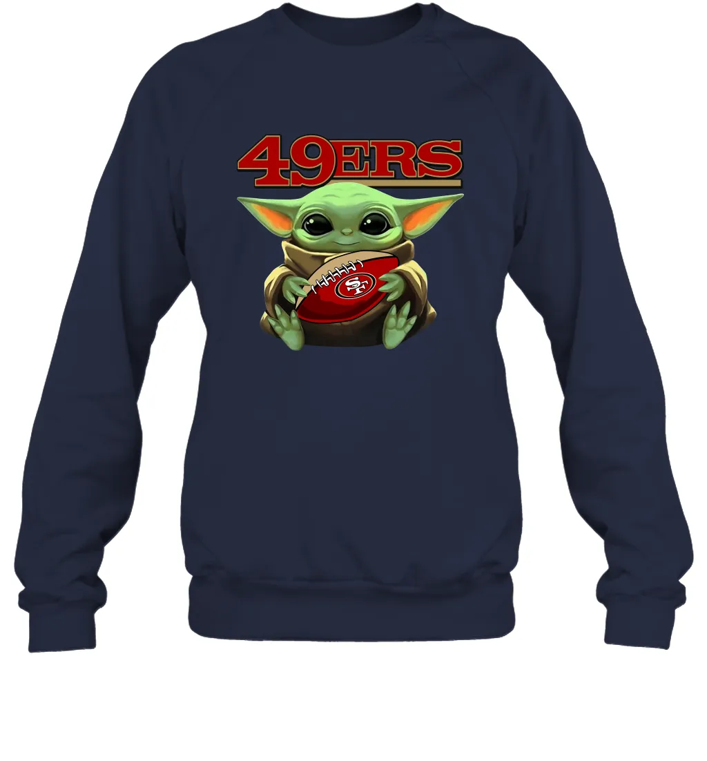 Baby Yoda Loves The San Francisco 49ers Star Wars Baby Yoda Hugs 49ers NFL Adult Sweatshirt