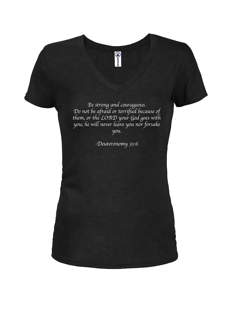 Be strong and courageous Juniors V Neck T-Shirt