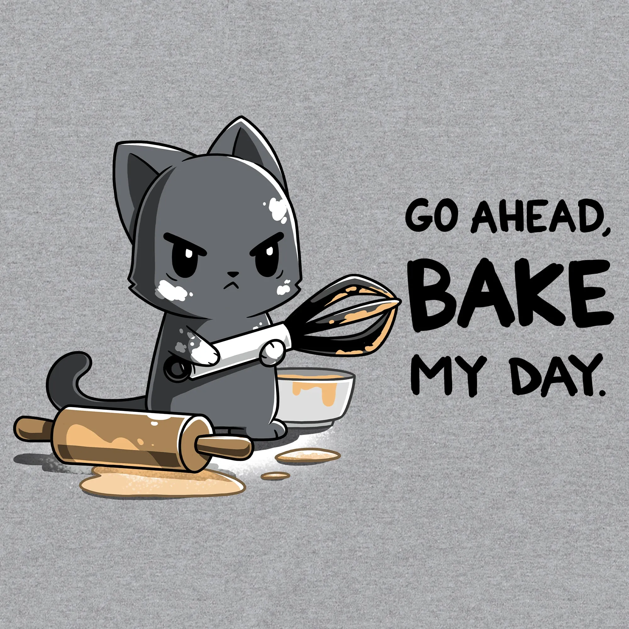 Go Ahead, Bake My Day
