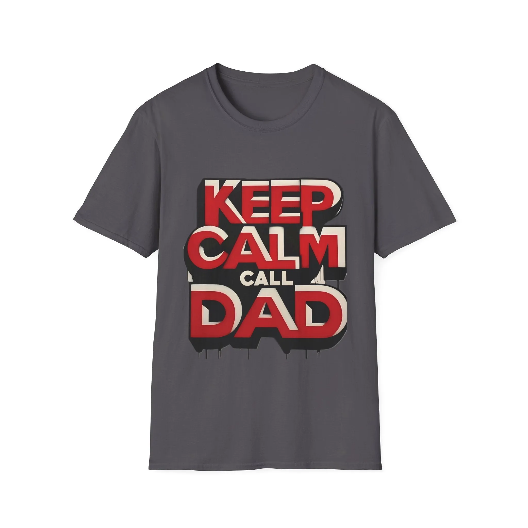 Keep Calm, Call Dad Softstyle (Adult) T-Shirt