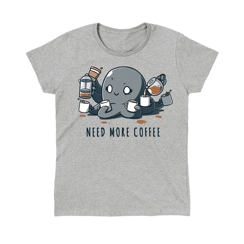 Need More Coffee (Octopus)