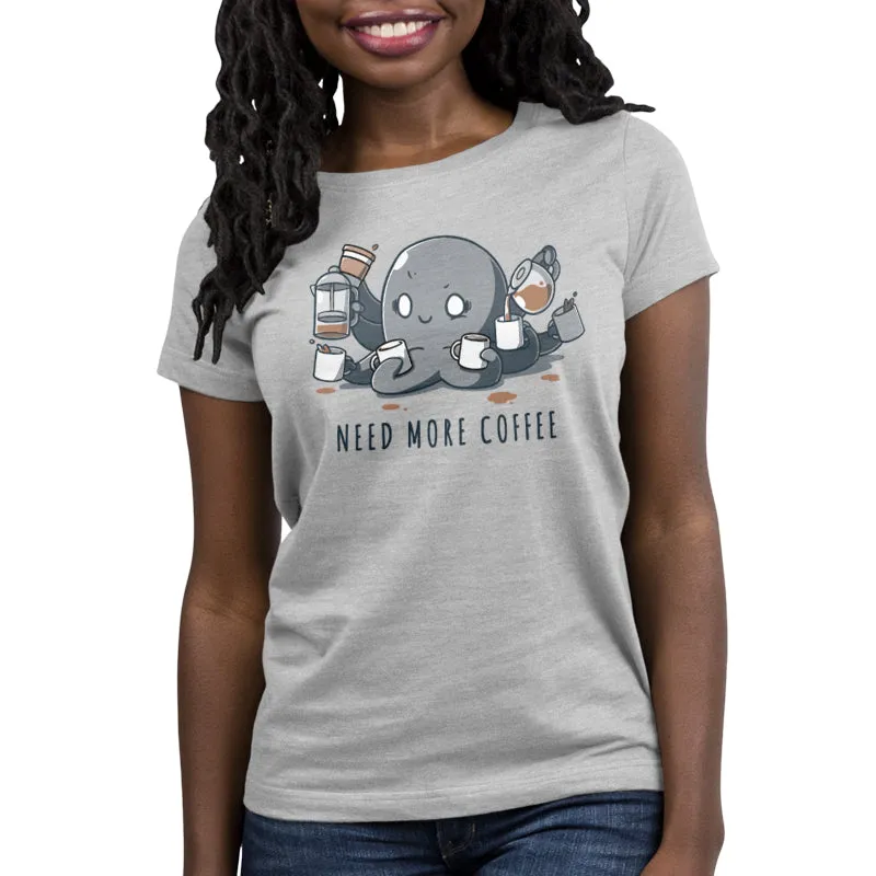 Need More Coffee (Octopus)