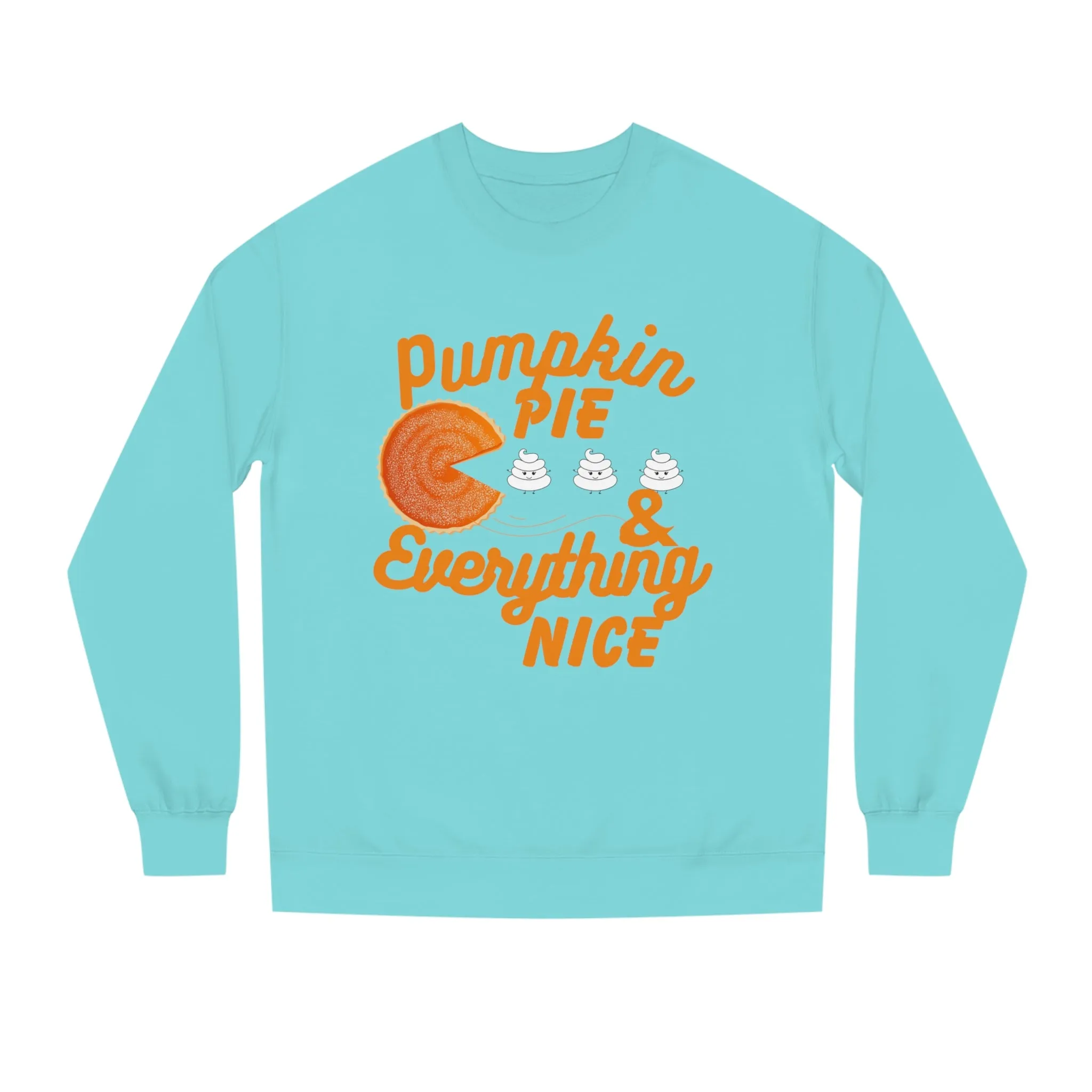 Pumpkin Spice & Everything Nice | Unisex | Crew Neck Sweatshirt